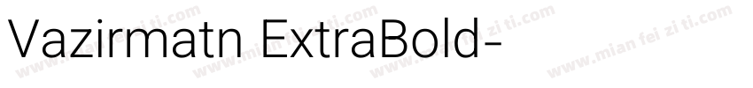 Vazirmatn ExtraBold字体转换